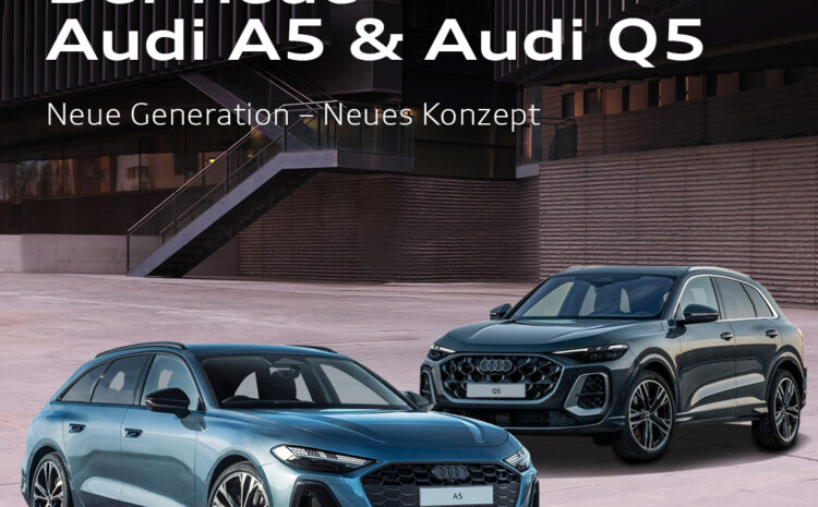  Der neue Audi A5 & Q5